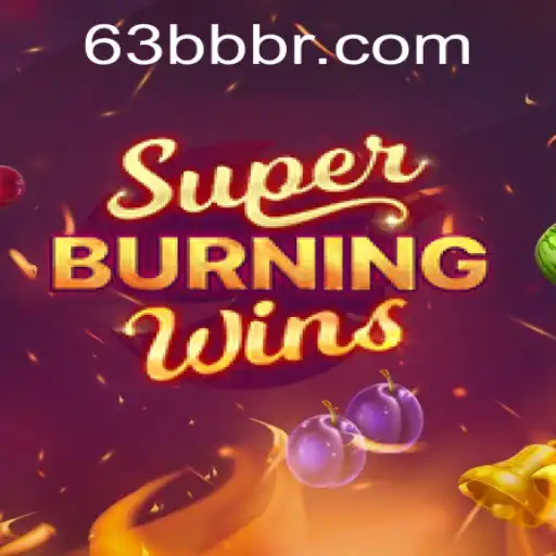 Experience the Thrill of SuperBurningWins: An In-Depth Look
